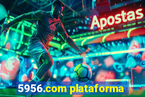 5956.com plataforma